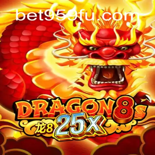 Discover the Exciting World of Dragon8s25x at Bet959.com Oficial Slots Brasil #1