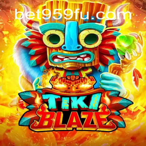 Discover TikiBlaze: The Exciting New Game from Bet959.com Oficial Slots Brasil #1