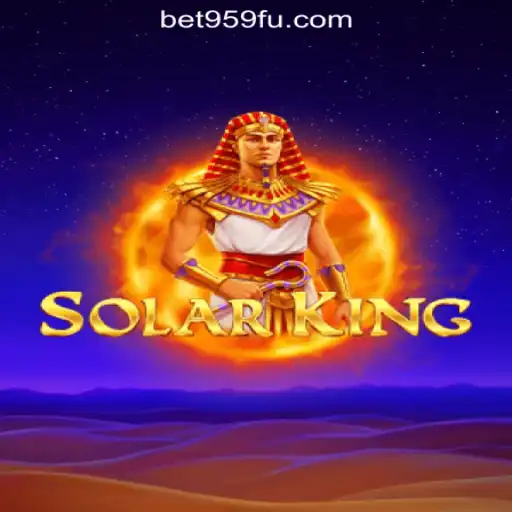Discover the Exciting World of SolarKing at Bet959.com Oficial Slots Brasil #1
